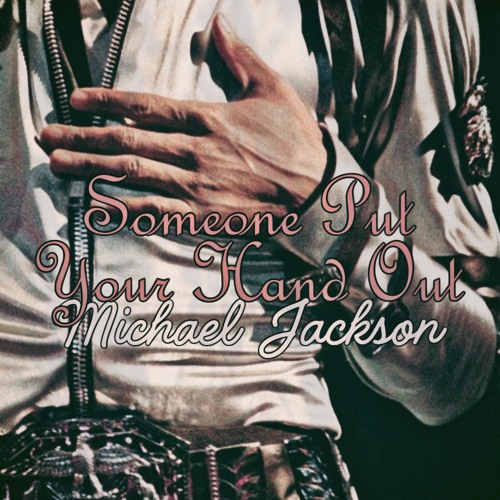 マイケル・ジャクソン SOMEONE PUT YOUR HAND OUT Amazon.co.jp: Someone put your hand out: ミュージック