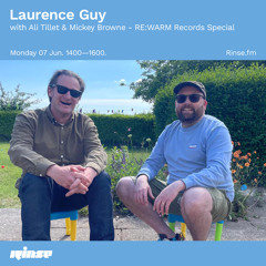 Laurence Guy with Ali Tillet & Mickey Browne (RE:Warm Records Special) - 07 June 2021