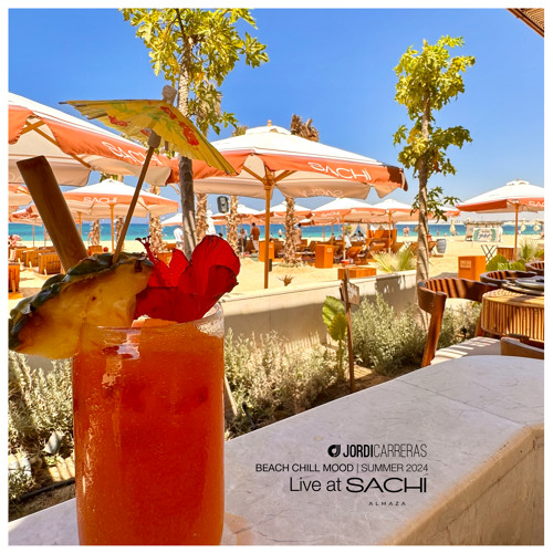 JORDI CARRERAS - Live at Sachí Almaza (Beach Chill Mood) Summer 2024