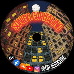 Dr Jeedcore - sonido capitalino