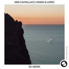 Kris Castellucci, Pando & Lopez - Es Vedrà