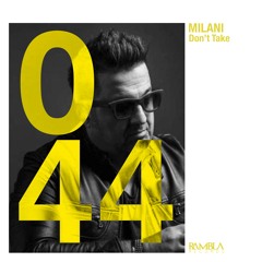 Milani - Don't Take (Preview)
