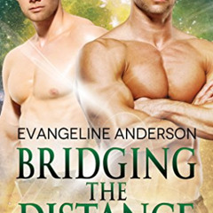 Get KINDLE 💜 Bridging the Distance: A Kindred Tales Novel by  Evangeline Anderson,Re