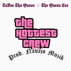 The Queen Cee & EnVee Tha Queen - THC (Prod. Navajo Muzik)