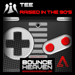 Tee - Raised In The 90s (available 30th june on bounce heaven digital)