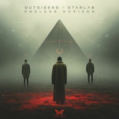 Outsiders & StarLab - Endless Horizon - OUT NOW