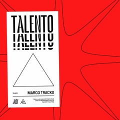 Talento: Marco Tracks