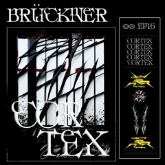 CORTEX EP. 16 BRUCKNER