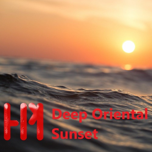 Stream DJ HPM HPM's Deep Oriental Sunset.mp3 by DJ HPM Listen