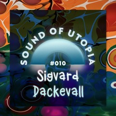 Utopiacast 010 - Sigvard Dackevall