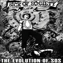 Sick of Society - Not My Friend