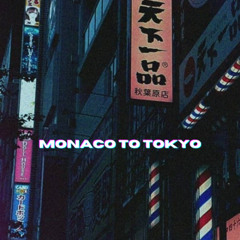 MONACO TO TOKYO