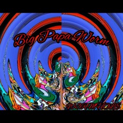 Big Papa Worm (Biggie flip)