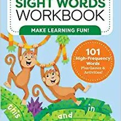 READ/DOWNLOAD#) My Sight Words Workbook: 101 High-Frequency Words Plus Games & Activities! (My Workb