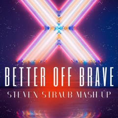 Alice Deejay Vs Jessie J - Better Off Brave (Steven Straub Mash Up)