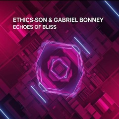 Ethics-Son & Gabriel Bonney Echeos of Bliss