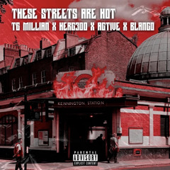 #HarlemSpartans TG Millian x Herc300 x Active x Blanco - These Streets Are Hot