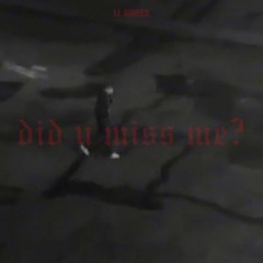 did u miss me?