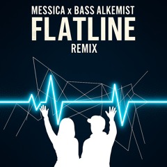 Messica & The Bass Alkemist - Flatline feat Devilman