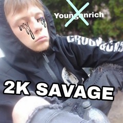 2K SAVAGE Crazy