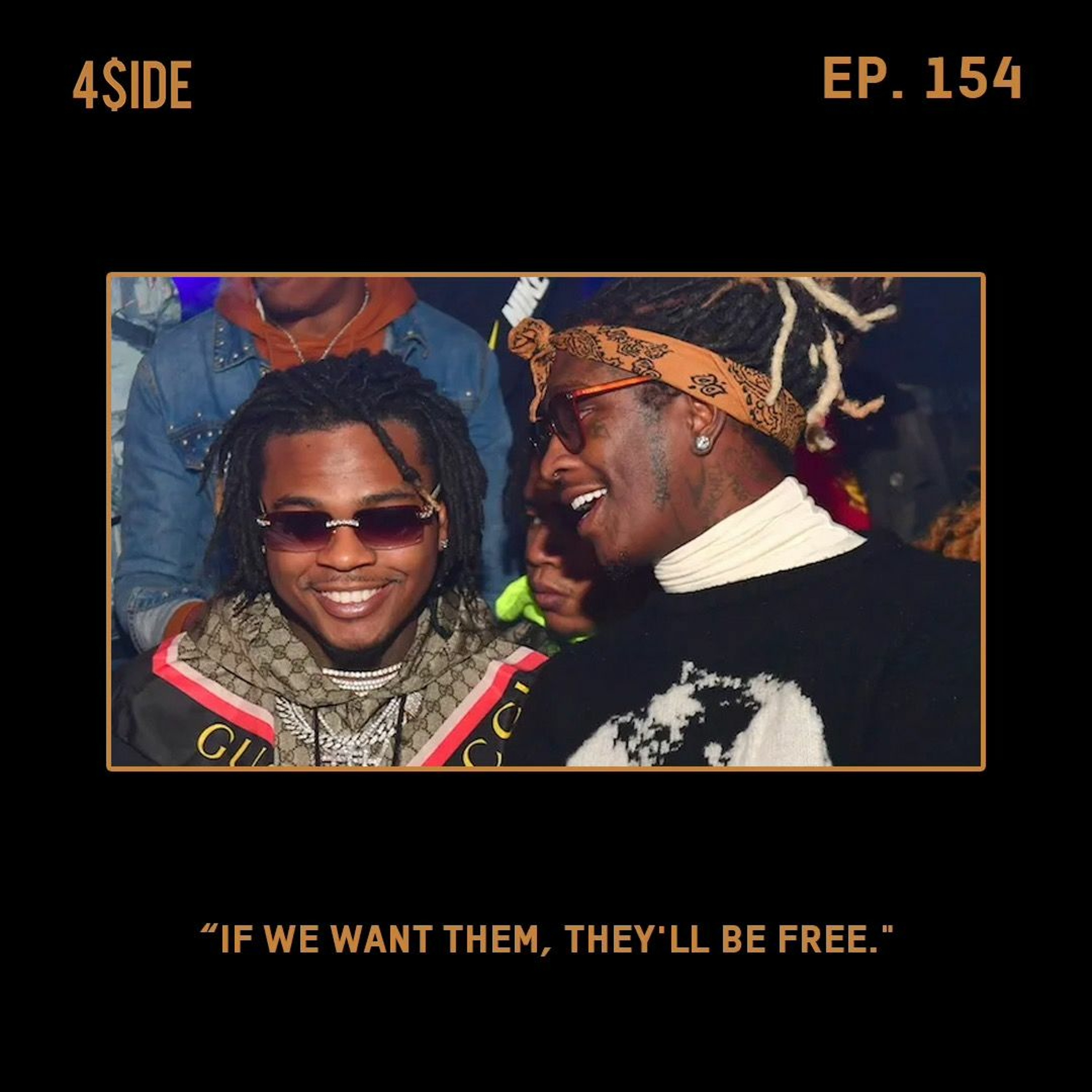 Ep #154: "IF WE WANT THEM, THEY'LL BE FREE." episode artwork