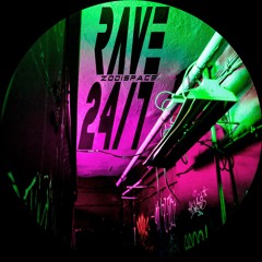 Zodispace - RAVE 24/7
