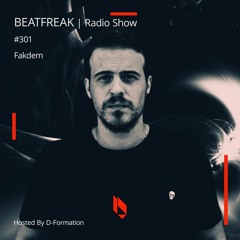 Beatfreak Radio Show By D-Formation #301 | Fakdem