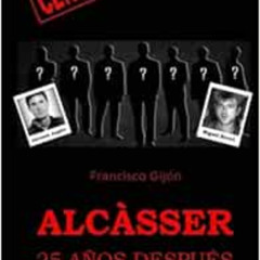[FREE] EPUB 📮 Alcasser 25 anos despues (Censored) (Spanish Edition) by Francisco Gij