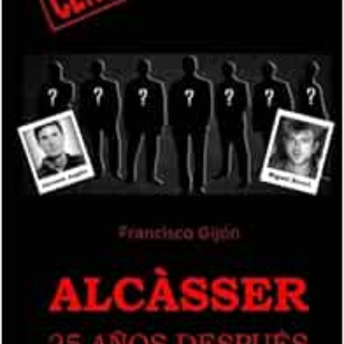 [Download] EBOOK 🖍️ Alcasser 25 anos despues (Censored) (Spanish Edition) by Francis