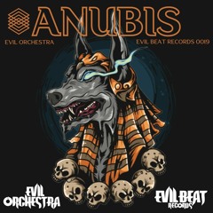 ANUBIS -Evil Orchestra (Hit Buy for links to all platforms)