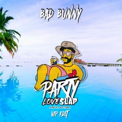 Bad Bunny & Rauw Alejandro - Party (LOVESLAP 'Tremor' Edit)