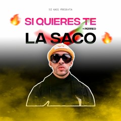 Si Quieres Te La Saco (Moscow Mule) PERREO - DJ Kass