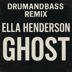 drum and bass remix ella henderson ghost