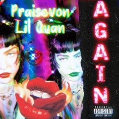 Again (feat. Lil Quan)