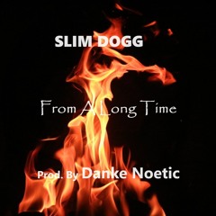 From A Long Time (Prod. By Danke Noetic)
