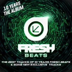 10 YEARS FRESH BEATS - THE EXCLUSIVE EDITION (OUT NOW!)