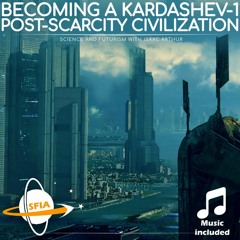 Becoming a Kardashev- 1 Post-Scarcity Civilization
