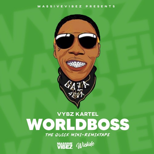 Vybz Kartel - WorldBoss [Mini Remixtape]