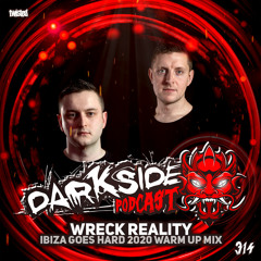 Darkside Podcast 315 - WRECK REALITY