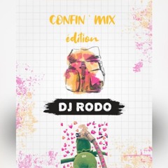 CONFIN'MIX édition BY DJ RODO 🥳