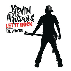 Let It Rock (Radio Edit) [feat. Lil Wayne]