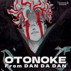 DanDaDan: Otonoke Cover Latino |Tricker