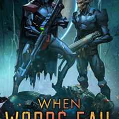 DOWNLOAD EPUB 💛 When Words Fail (Sentenced to War Book 7) by  J.N. Chaney &  Jonatha