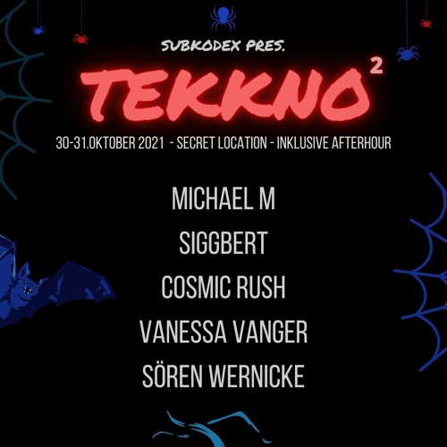 Sören Wernicke - Subkodex Pres. TEKKNO#2 (Halloween Special) 30.&31.10.2021