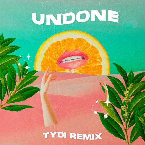 Undone (tyDi Remix) - Radio Edit