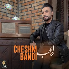Ragheb - Cheshm Bandi