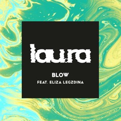 Premiere: lau.ra 'Blow' (feat. Eliza Legzdina)