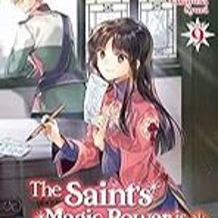 FREE B.o.o.k (Medal Winner) The Saint's Magic Power is Omnipotent (Light Novel) Vol. 9