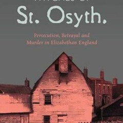 Read EBOOK 📔 The Witches of St Osyth by  Marion Gibson EBOOK EPUB KINDLE PDF