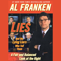 DOWNLOAD EBOOK 💙 Lies and the Lying Liars Who Tell Them: A Fair and Balanced Look at